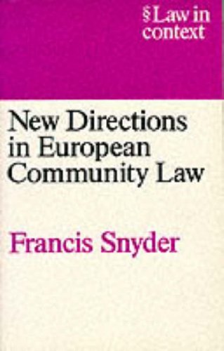 Stock image for New Directions in European Community Law (Law in Context) for sale by WorldofBooks