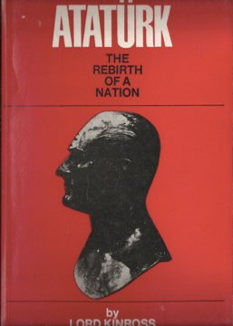 Beispielbild fr Ataturk: The Rebirth of a Nation zum Verkauf von WorldofBooks
