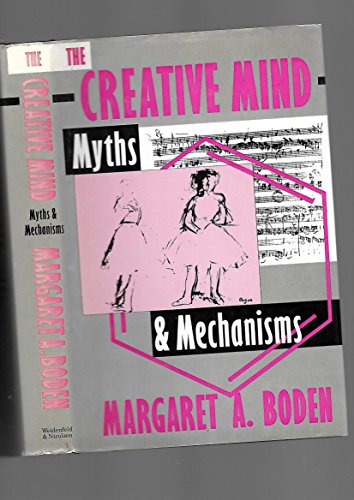 Imagen de archivo de The Creative Mind: Myths and Mechanisms a la venta por WorldofBooks