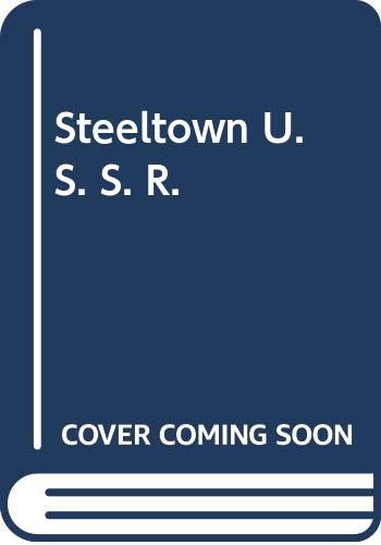 Steeltown U. S. S. R. (9780297820826) by Kotkin, Stephen