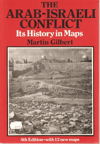 9780297821137: The Arab-Israeli Conflict: Its History in Maps