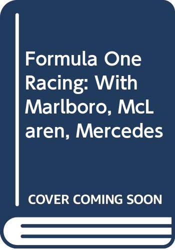Stock image for Formula One Racing: With Marlboro, McLaren, Mercedes for sale by WorldofBooks