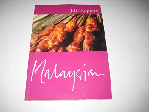 Malaysian Cooking (Master Chefs Classics) (9780297822790) by Jill Dupleix