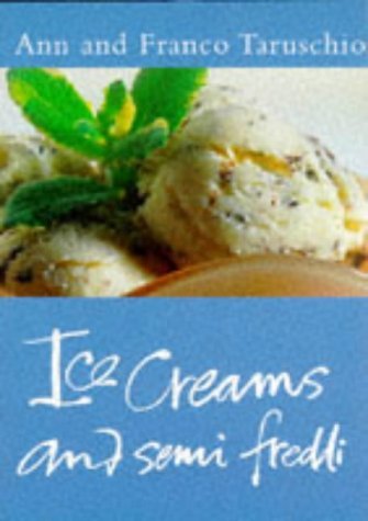 Imagen de archivo de Ice Cream & Semi Freddi (Classic Cooking) a la venta por WorldofBooks