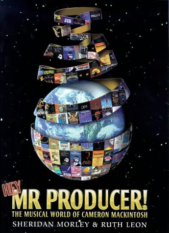Stock image for Hey Mr. Producer! the Musical World of Cameron Mackintosh for sale by MusicMagpie