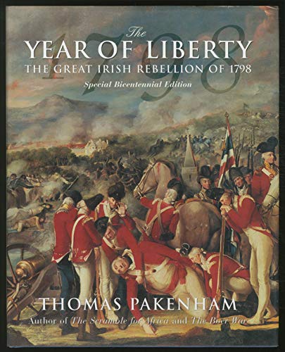 Imagen de archivo de The Year of Liberty: The Great Irish Rebellion of 1798 a la venta por Wonder Book