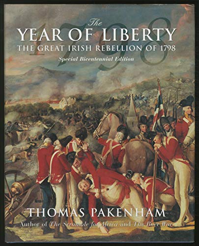 9780297823865: The Year of Liberty: The Great Irish Rebellion of 1798