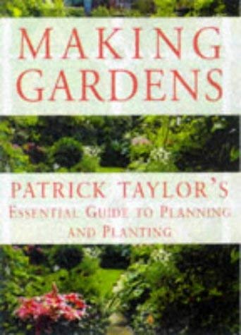 9780297823940: Making Gardens