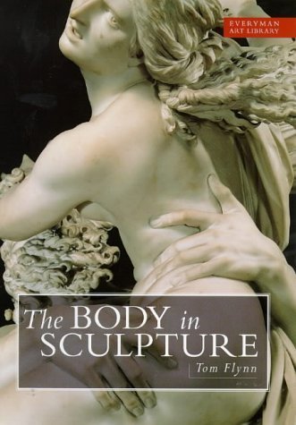 Imagen de archivo de The Body in Sculpture (Everyman Art Library) a la venta por HPB-Ruby