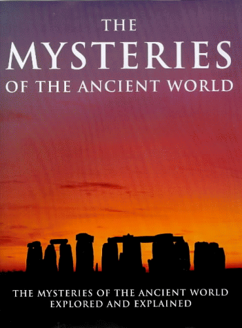 Stock image for THE MYSTERIES OF THE ANCIENT WORLD (MYSTERIES OF THE ANCIENT WORLD) for sale by Bookmans