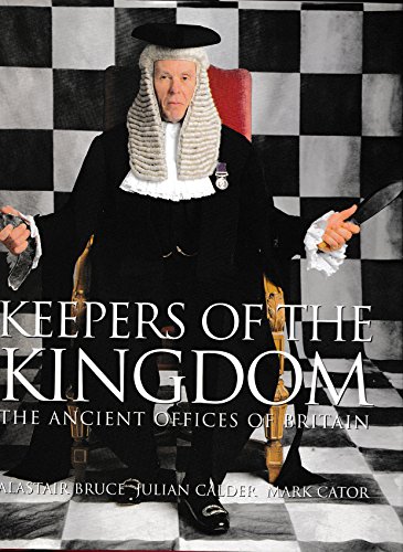 Beispielbild fr Keepers of the Kingdom; the ancient offices of Britain. zum Verkauf von GF Books, Inc.