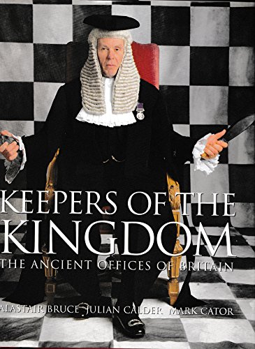 Stock image for Keepers of the Kingdom: The Ancient Offices of Britain for sale by WorldofBooks
