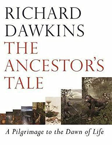 9780297825036: The Ancestor's Tale: A Pilgrimage to the Dawn of Life