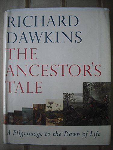 9780297825036: The Ancestor's Tale: A Pilgrimage to the Dawn of Life