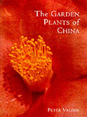 Stock image for The Garden Plants Of China for sale by WorldofBooks