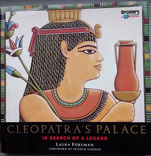 Imagen de archivo de Cleopatra's Palace: In Search Of A Legend (Foreword by Frank Goddio) a la venta por GloryBe Books & Ephemera, LLC