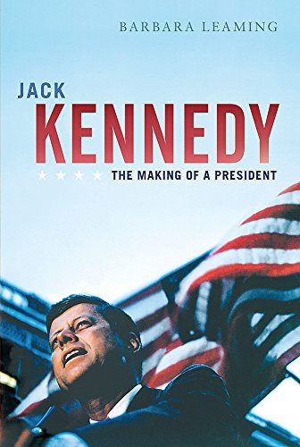 9780297829188: Jack Kennedy: The making of a president