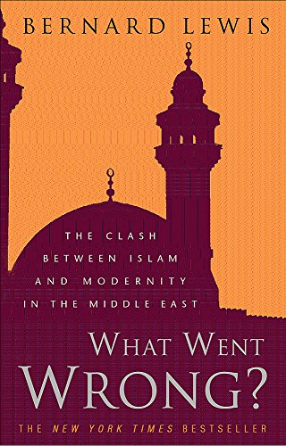 Stock image for What Went Wrong? : Western Impact and Middle Eastern Response for sale by Better World Books: West