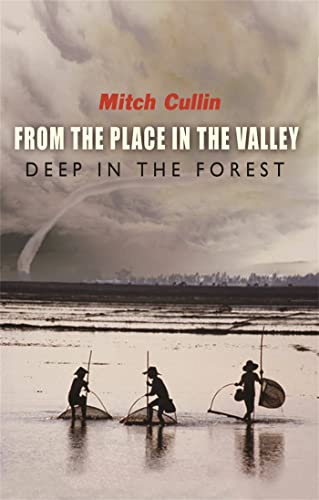 Imagen de archivo de From the Place in the Valley Deep in the Forest a la venta por WorldofBooks