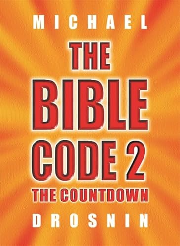 9780297829577: The Bible Code 2: The Countdown