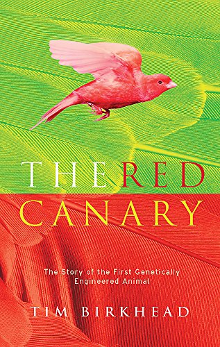 Imagen de archivo de The Red Canary: The Story of the First Genetically Engineered Animal a la venta por WorldofBooks
