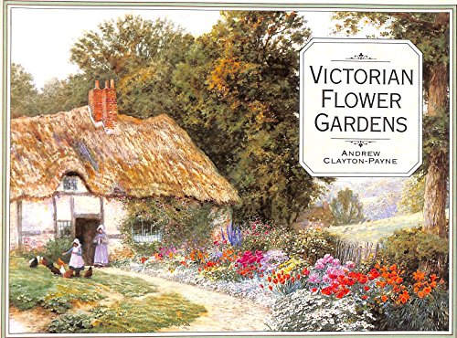 Beispielbild fr Victorian Flower Gardens: No 12 zum Verkauf von WorldofBooks