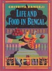 9780297830238: Life and Food in Bengal