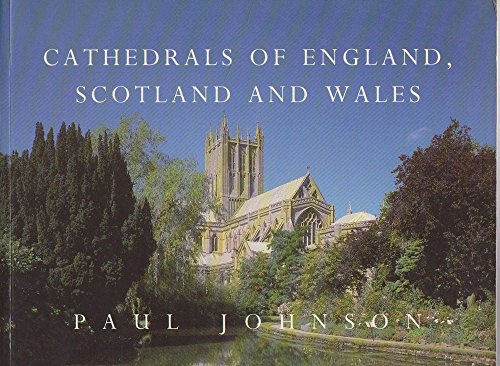 Cathedrals of England, Scotland and Wales (The Country Series) (9780297831006) by Johnson, Paul