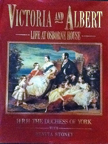 Stock image for Victoria and Albert: Life at Osborne House for sale by AwesomeBooks