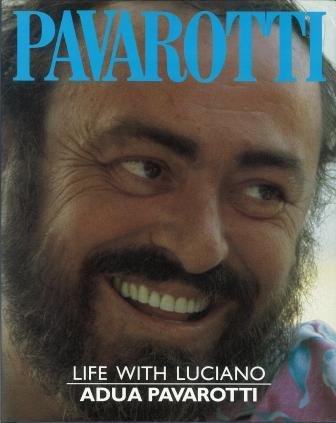 Stock image for Pavarotti: Life with Luciano for sale by AwesomeBooks