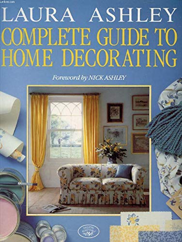 Stock image for Laura Ashley Complete Guide to Home Decorating for sale by Dromanabooks