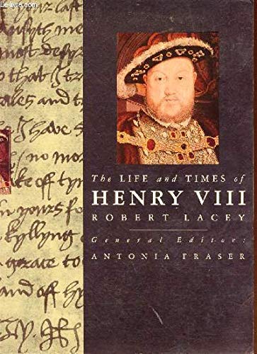 9780297831631: The Life and Times of Henry VIII (Kings & Queens of England S.)