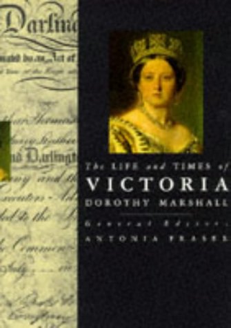 9780297831662: The Life and Times of Victoria (Kings & Queens of England S.)