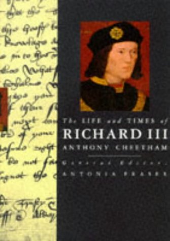 9780297831679: The Life and Times of Richard III