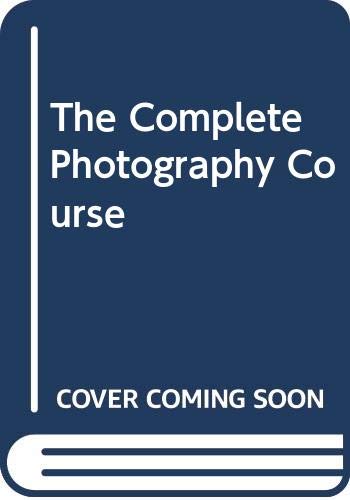 Stock image for The Complete Photography Course for sale by WorldofBooks