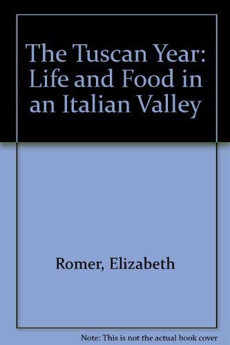 9780297832263: The Tuscan Year: Life and Food in an Italian Valley