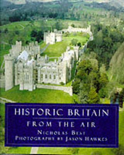 Imagen de archivo de Historic Britain from the Air a la venta por WorldofBooks