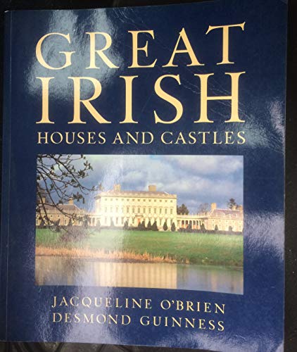 Stock image for Great Irish Houses and Castles for sale by Reuseabook