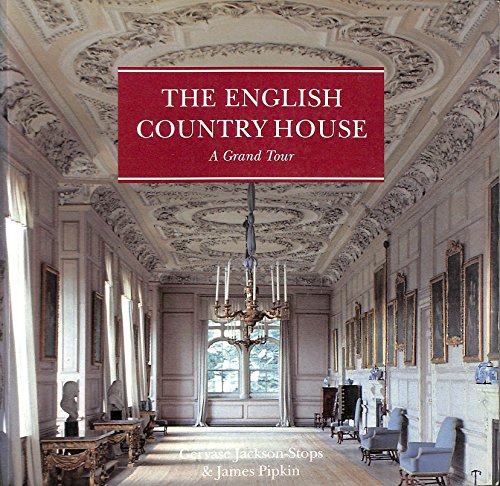 9780297832379: The English Country House: A Grand Tour