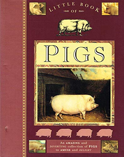Stock image for Little Book of Pigs for sale by Reuseabook