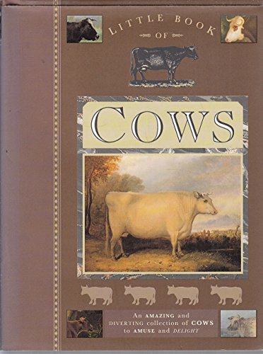 9780297832454: Little Book of Cows: An Amazing and Diverting Collection of Cows to Amuse and Delight