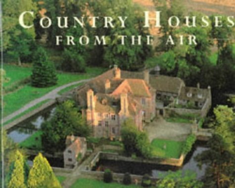 Imagen de archivo de Country Houses from the Air a la venta por Better World Books: West