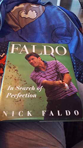 Imagen de archivo de Faldo: In Search of Perfection a la venta por Hawking Books