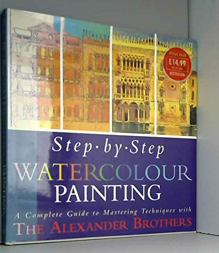 Stock image for Step-by-Step Watercolour Painting : A Complete Guide to Mastering Techniques for sale by Better World Books