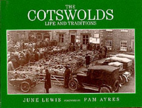Beispielbild fr The Cotswolds Life and Traditions zum Verkauf von J. and S. Daft
