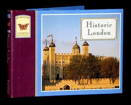 Stock image for Historic London (Weidenfeld Country Miniatures) for sale by SecondSale
