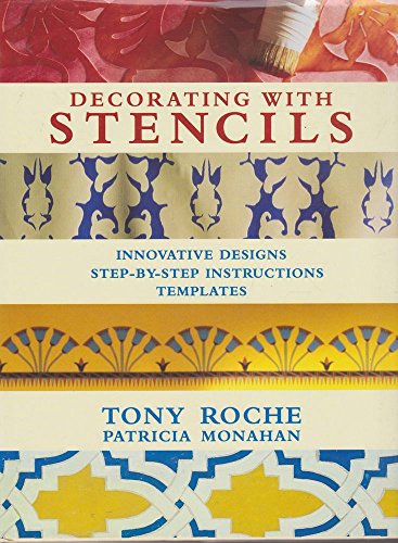 Beispielbild fr Decorating with Stencils : Innovative Designs - Step-by-Step Instructions - Templates zum Verkauf von Better World Books