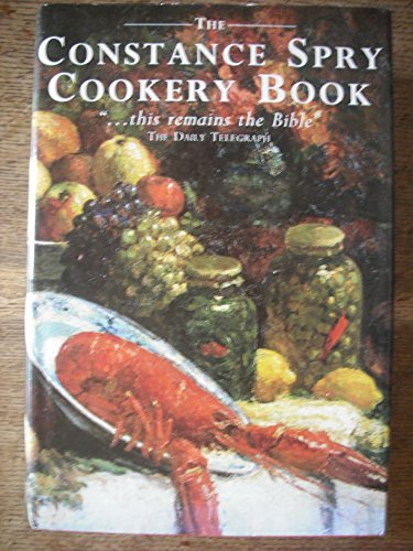 Stock image for The Constance Spry Cookery Book for sale by AwesomeBooks