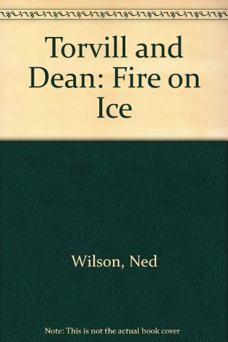 Imagen de archivo de Torvill and Dean: Fire on Ice a la venta por MusicMagpie