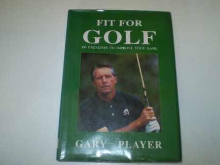 9780297834045: Fit for Golf